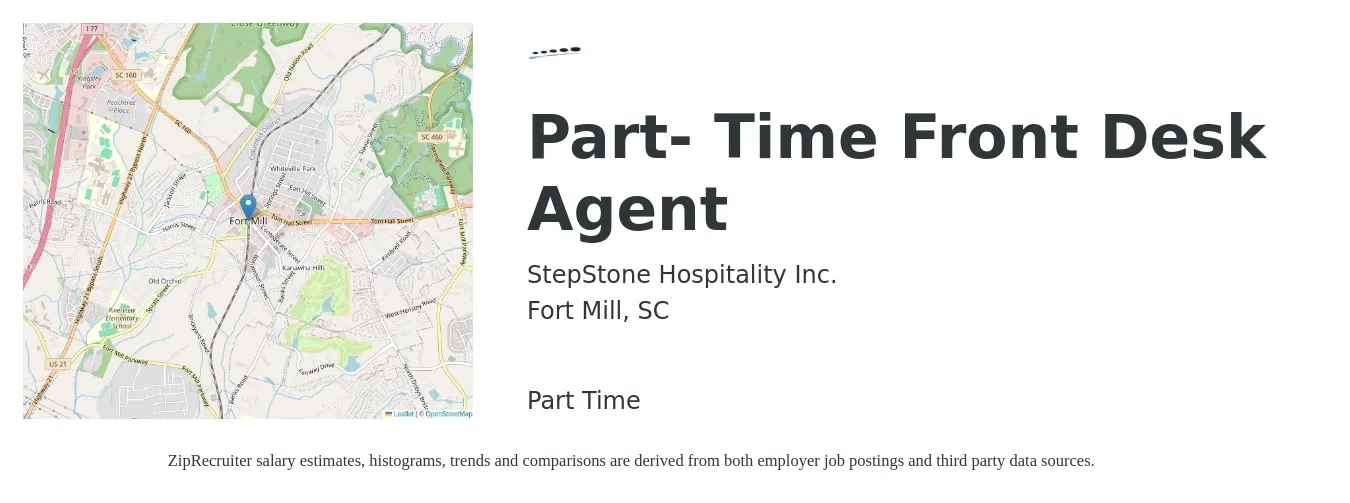 StepStone Hospitality Inc. job posting for a Part- Time Front Desk Agent in Fort Mill, SC with a salary of $13 to $17 Hourly with a map of Fort Mill location.