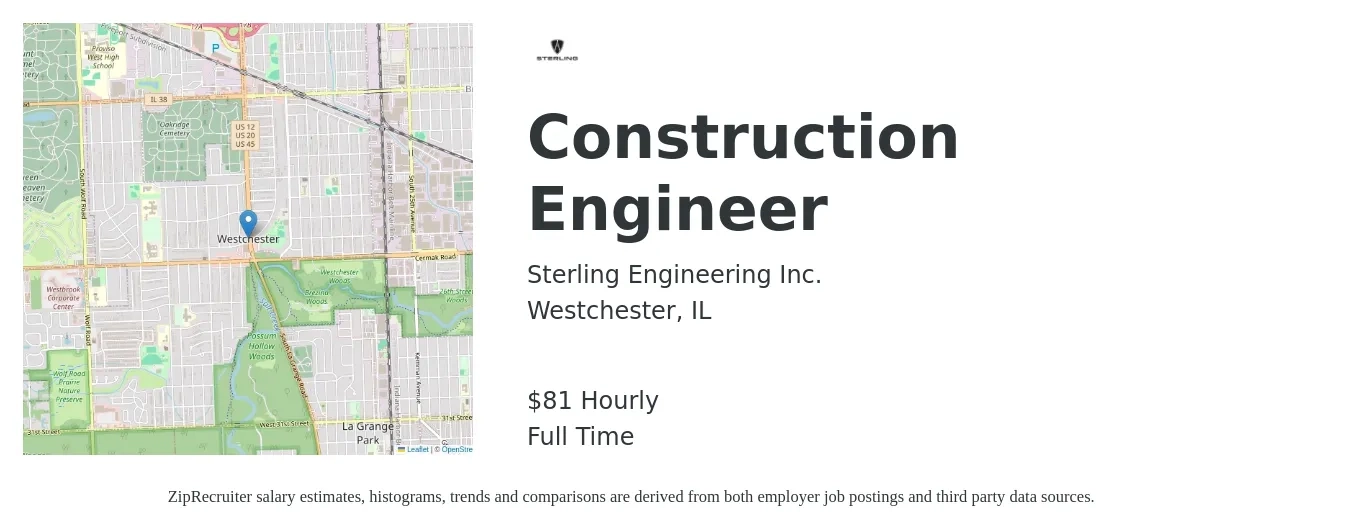Sterling Engineering Inc. job posting for a Construction Engineer in Westchester, IL with a salary of $85 Hourly with a map of Westchester location.