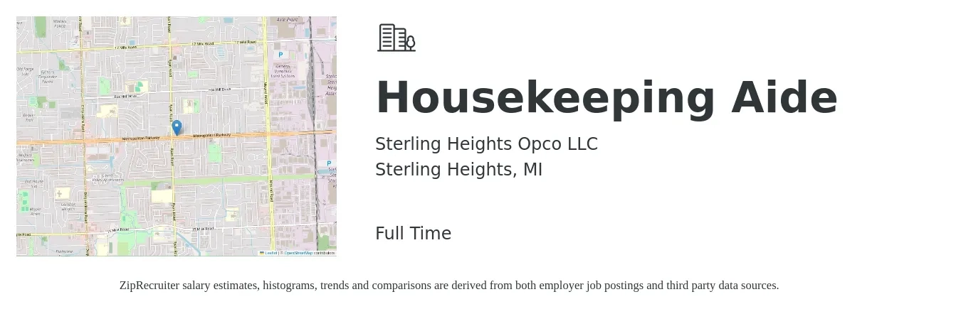 Sterling Heights Opco LLC job posting for a Housekeeping Aide in Sterling Heights, MI with a salary of $15 to $17 Hourly with a map of Sterling Heights location.