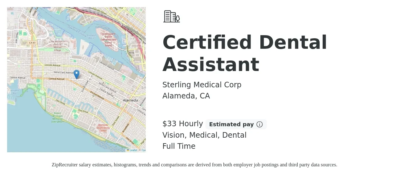 Sterling Medical Corp job posting for a Certified Dental Assistant in Alameda, CA with a salary of $35 Hourly and benefits including retirement, vision, dental, and medical with a map of Alameda location.