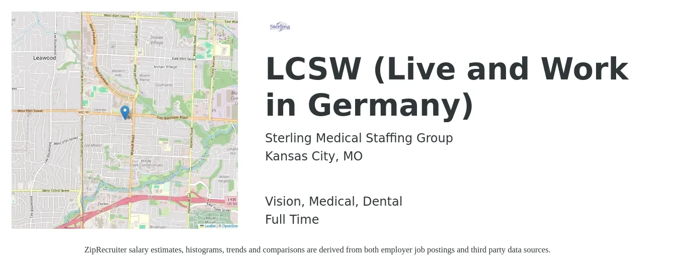 Sterling Medical Staffing Group job posting for a LCSW (Live and Work in Germany) in Kansas City, MO with a salary of $70,300 to $109,300 Yearly and benefits including dental, life_insurance, medical, retirement, and vision with a map of Kansas City location.