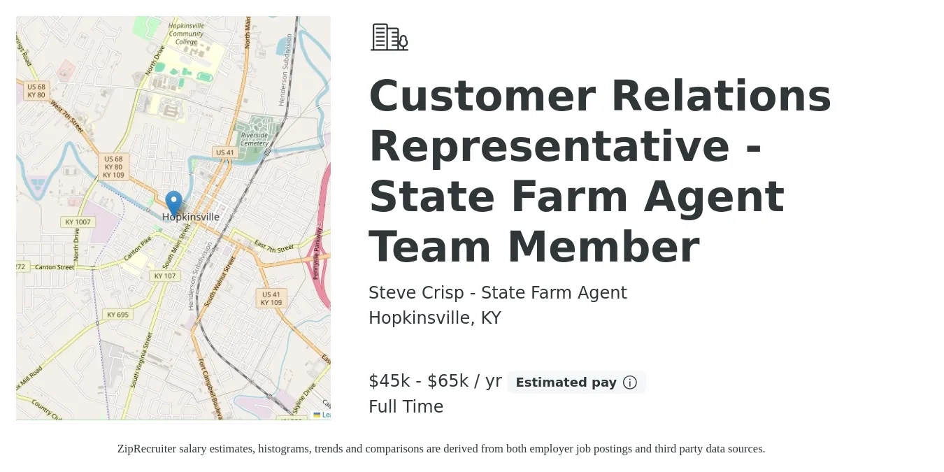 Steve Crisp - State Farm Agent job posting for a Customer Relations Representative - State Farm Agent Team Member in Hopkinsville, KY with a salary of $45,000 to $65,000 Yearly with a map of Hopkinsville location.