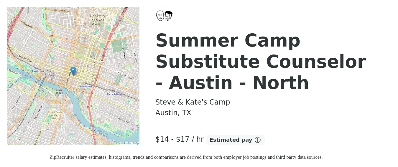 Steve & Kate's Camp job posting for a Summer Camp Substitute Counselor - Austin - North in Austin, TX with a salary of $16 to $18 Hourly with a map of Austin location.