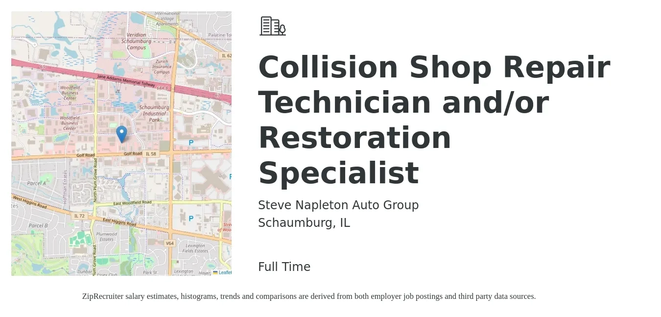 Steve Napleton Auto Group job posting for a Collision Shop Repair Technician and/or Restoration Specialist in Schaumburg, IL with a salary of $19 to $30 Hourly with a map of Schaumburg location.