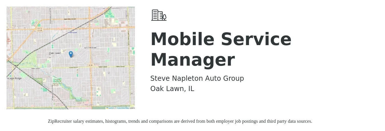 Steve Napleton Auto Group job posting for a Mobile Service Manager in Oak Lawn, IL with a salary of $52,600 to $81,500 Yearly with a map of Oak Lawn location.