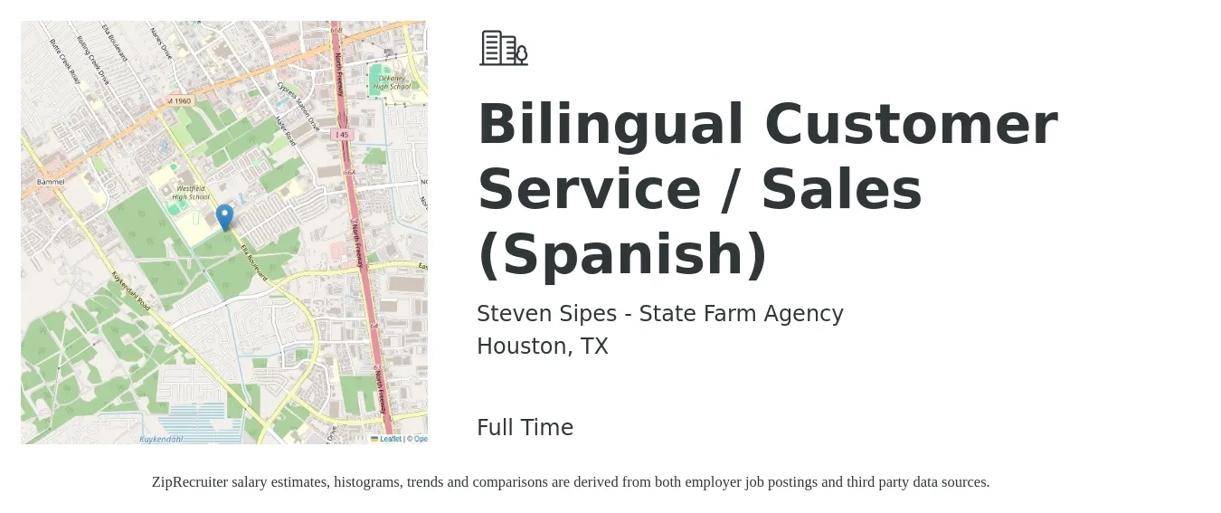 Steven Sipes - State Farm Agency job posting for a Bilingual Customer Service / Sales (Spanish) in Houston, TX with a salary of $14 to $18 Hourly with a map of Houston location.