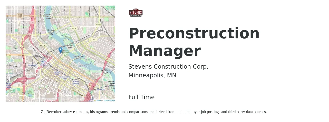 Stevens Construction Corp. job posting for a Preconstruction Manager in Minneapolis, MN with a salary of $84,900 to $148,700 Yearly with a map of Minneapolis location.