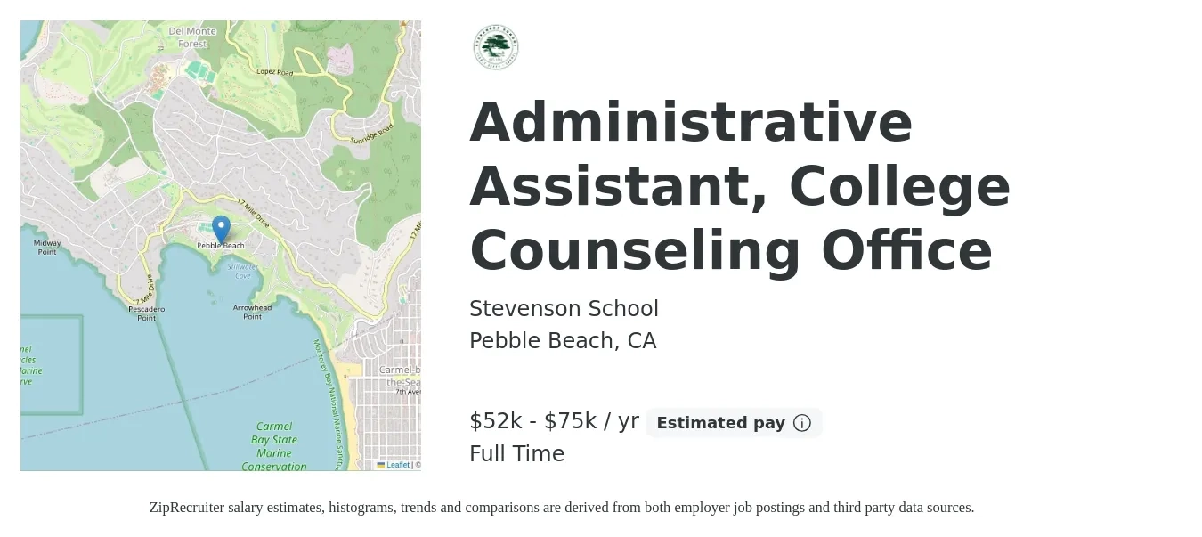 Stevenson School job posting for a Administrative Assistant, College Counseling Office in Pebble Beach, CA with a salary of $25 to $35 Hourly with a map of Pebble Beach location.