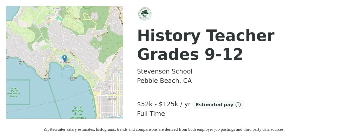 Stevenson School job posting for a History Teacher Grades 9-12 in Pebble Beach, CA with a salary of $52,000 to $125,000 Yearly with a map of Pebble Beach location.
