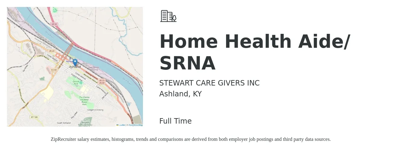 STEWART CARE GIVERS INC job posting for a Home Health Aide/ SRNA in Ashland, KY with a salary of $13 to $16 Hourly with a map of Ashland location.