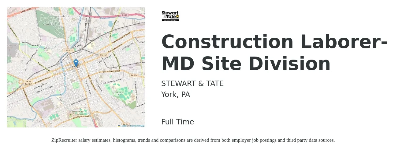 STEWART & TATE job posting for a Construction Laborer- MD Site Division in York, PA with a salary of $18 to $22 Hourly with a map of York location.