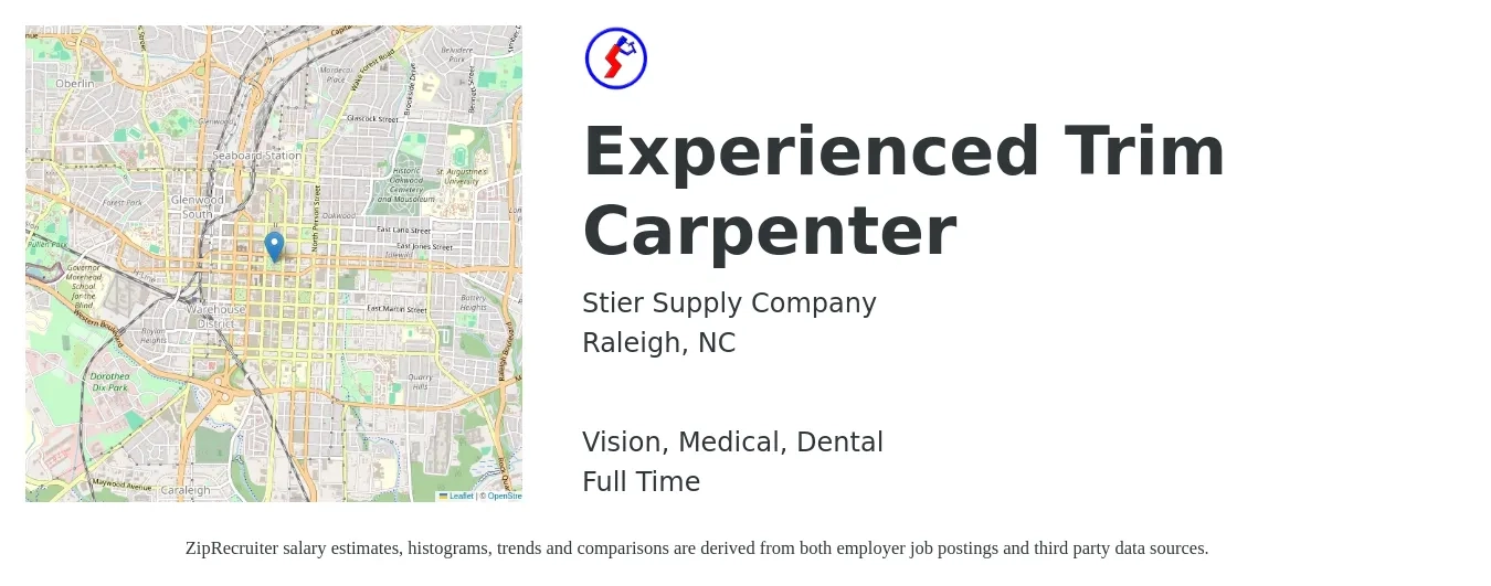Stier Supply Company job posting for a Experienced Trim Carpenter in Raleigh, NC with a salary of $20 to $27 Hourly and benefits including life_insurance, medical, retirement, vision, and dental with a map of Raleigh location.