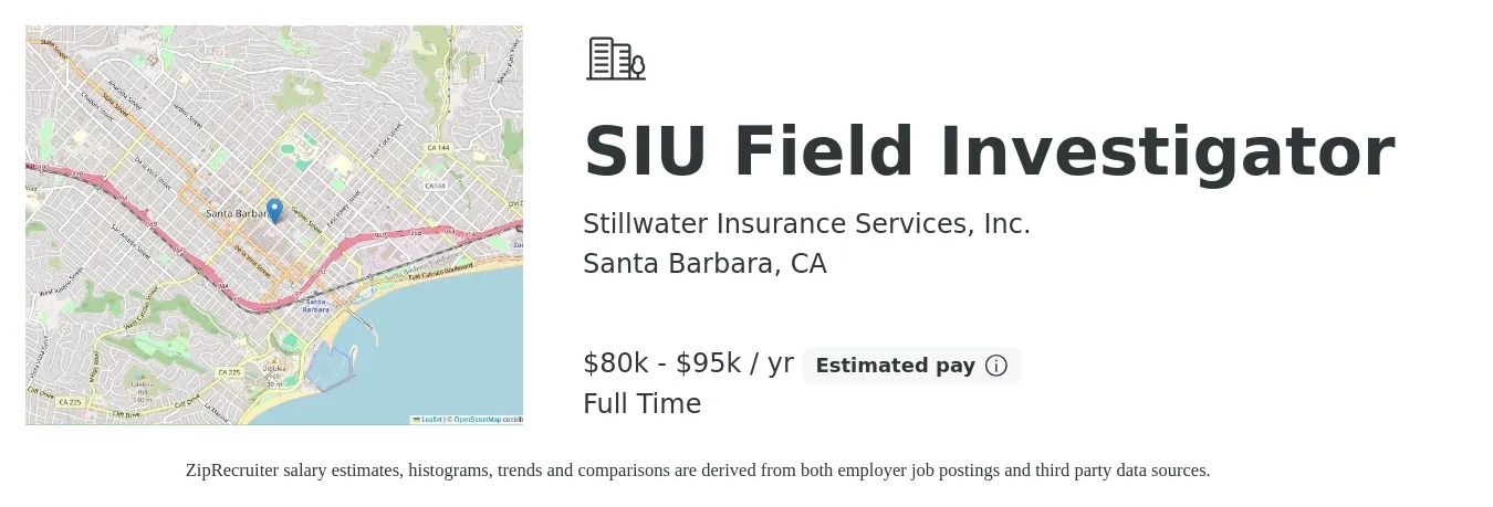 Stillwater Insurance Services, Inc. job posting for a SIU Field Investigator in Santa Barbara, CA with a salary of $80,000 to $95,000 Yearly with a map of Santa Barbara location.