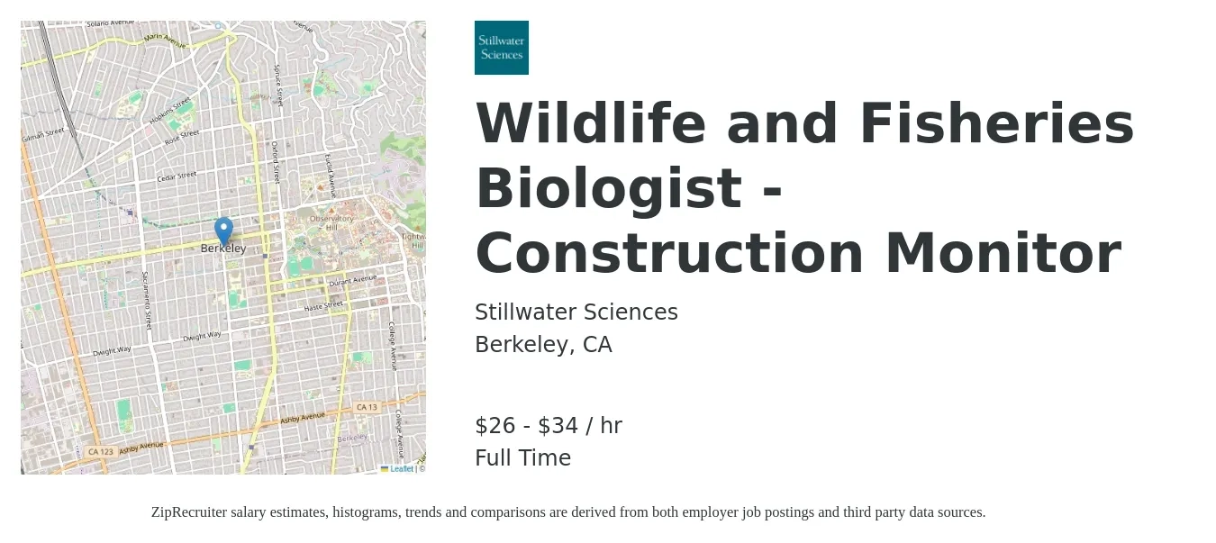 Stillwater Sciences job posting for a Wildlife and Fisheries Biologist - Construction Monitor in Berkeley, CA with a salary of $28 to $36 Hourly with a map of Berkeley location.