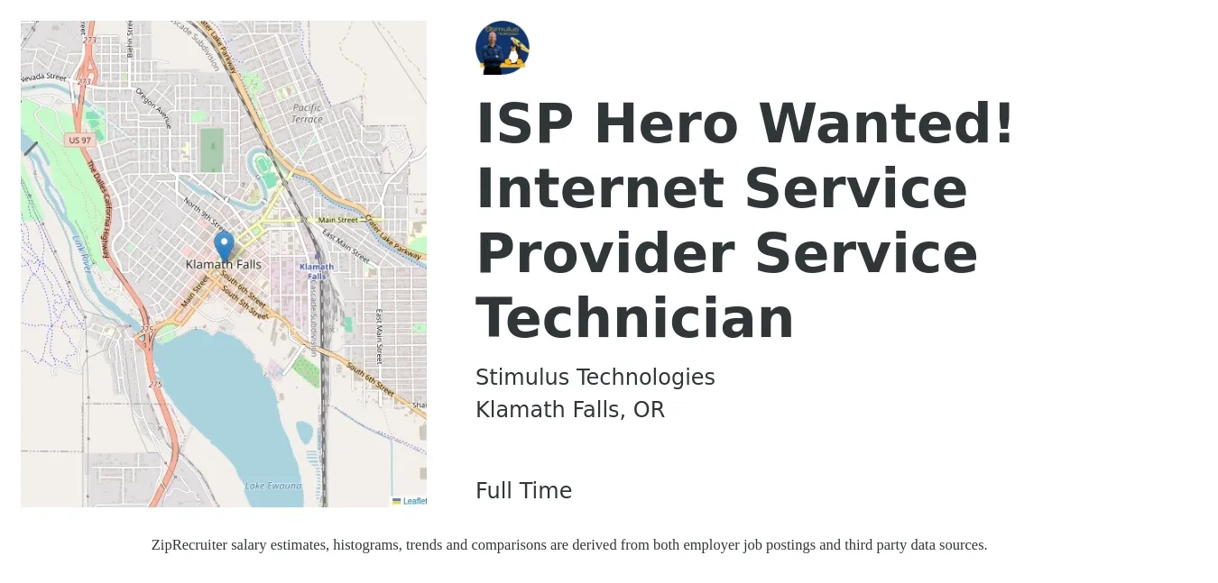 Stimulus Technologies job posting for a ISP Hero Wanted! Internet Service Provider Service Technician in Klamath Falls, OR with a salary of $20 to $25 Hourly with a map of Klamath Falls location.