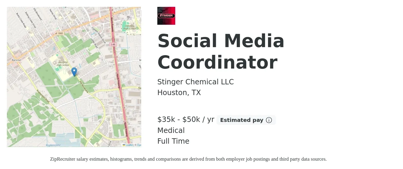 Stinger Chemical LLC job posting for a Social Media Coordinator in Houston, TX with a salary of $35,000 to $50,000 Yearly and benefits including medical, and life_insurance with a map of Houston location.