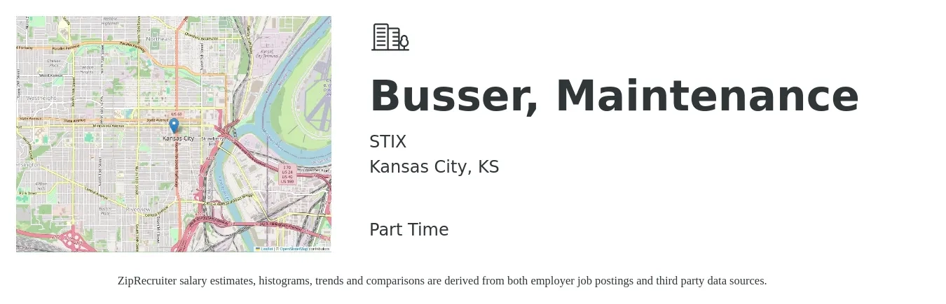STIX job posting for a Busser, Maintenance in Kansas City, KS with a salary of $10 to $15 Hourly with a map of Kansas City location.