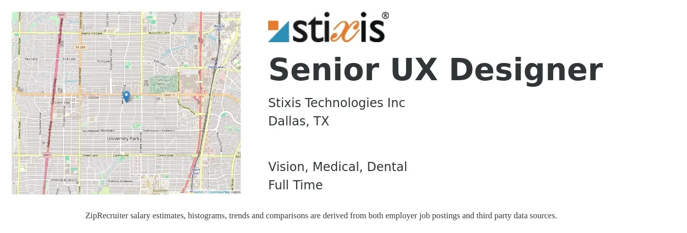 Stixis Technologies Inc job posting for a Senior UX Designer in Dallas, TX with a salary of $55 to $78 Hourly and benefits including medical, vision, and dental with a map of Dallas location.