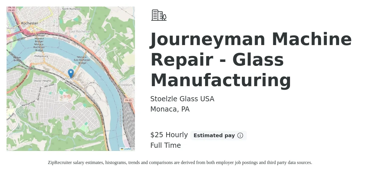 Stoelzle Glass USA job posting for a Journeyman Machine Repair - Glass Manufacturing in Monaca, PA with a salary of $27 Hourly with a map of Monaca location.