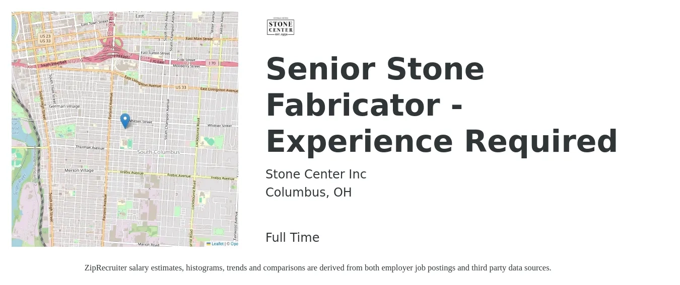 Stone Center job posting for a Senior Stone Fabricator - Experience Required in Columbus, OH with a salary of $18 to $23 Hourly with a map of Columbus location.