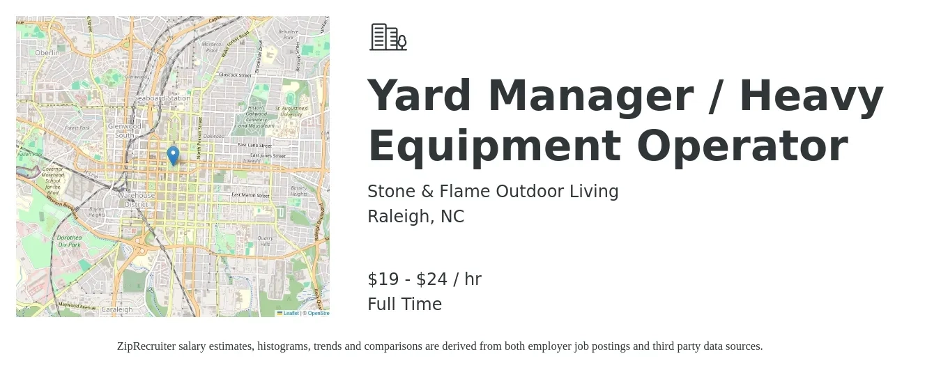 Stone & Flame Outdoor Living job posting for a Yard Manager / Heavy Equipment Operator in Raleigh, NC with a salary of $20 to $25 Hourly with a map of Raleigh location.
