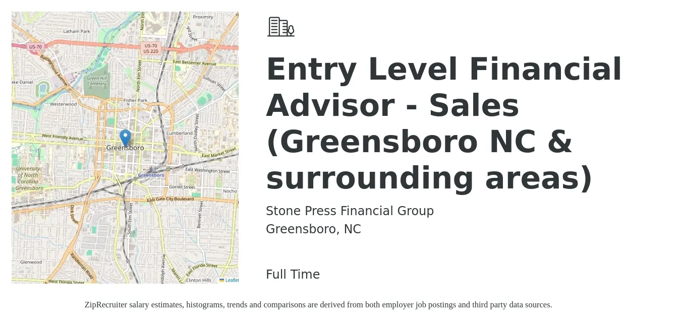 Stone Press Financial Group job posting for a Entry Level Financial Advisor - Sales (Greensboro NC & surrounding areas) in Greensboro, NC with a salary of $63,000 to $83,000 Yearly with a map of Greensboro location.