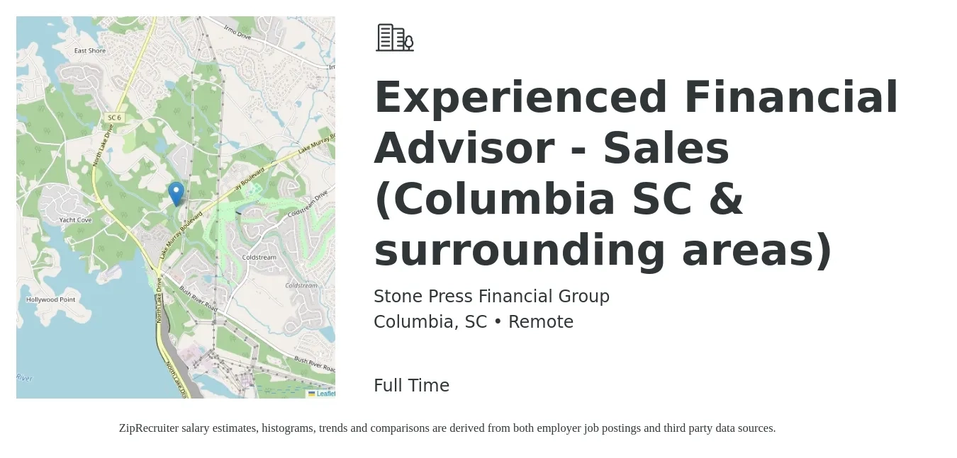 Stone Press Financial Group job posting for a Experienced Financial Advisor - Sales (Columbia SC & surrounding areas) in Columbia, SC with a salary of $100,000 to $150,000 Yearly with a map of Columbia location.