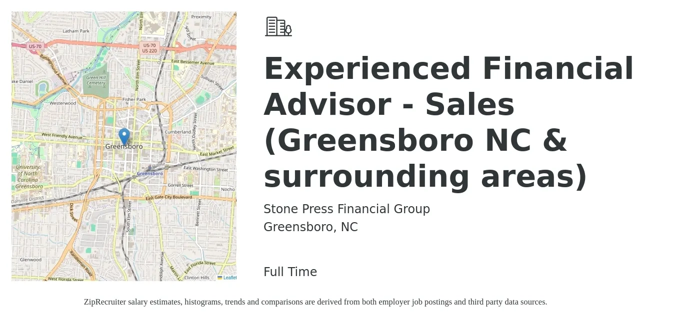 Stone Press Financial Group job posting for a Experienced Financial Advisor - Sales (Greensboro NC & surrounding areas) in Greensboro, NC with a salary of $100,000 to $150,000 Yearly with a map of Greensboro location.