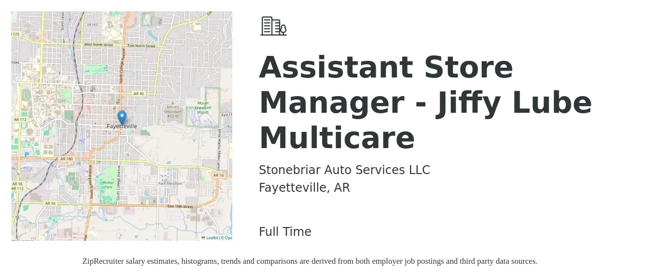 Stonebriar Auto Services LLC job posting for a Assistant Store Manager - Jiffy Lube Multicare in Fayetteville, AR with a salary of $15 to $21 Hourly with a map of Fayetteville location.