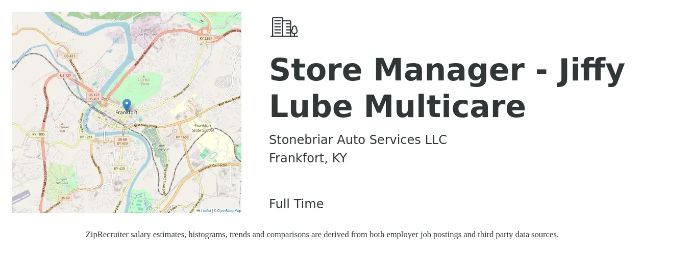 Stonebriar Auto Services LLC job posting for a Store Manager - Jiffy Lube Multicare in Frankfort, KY with a salary of $39,100 to $63,400 Yearly with a map of Frankfort location.