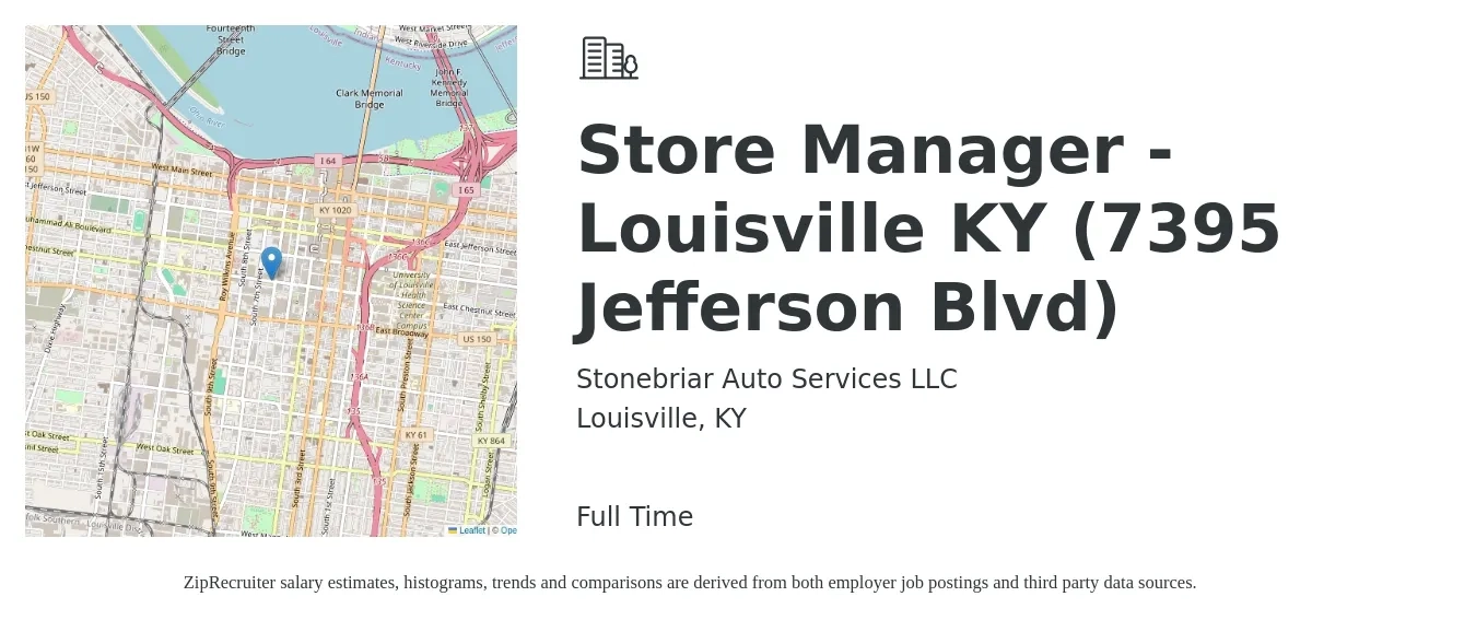 Stonebriar Auto Services LLC job posting for a Store Manager - Louisville KY (7395 Jefferson Blvd) in Louisville, KY with a salary of $38,000 to $59,000 Yearly with a map of Louisville location.