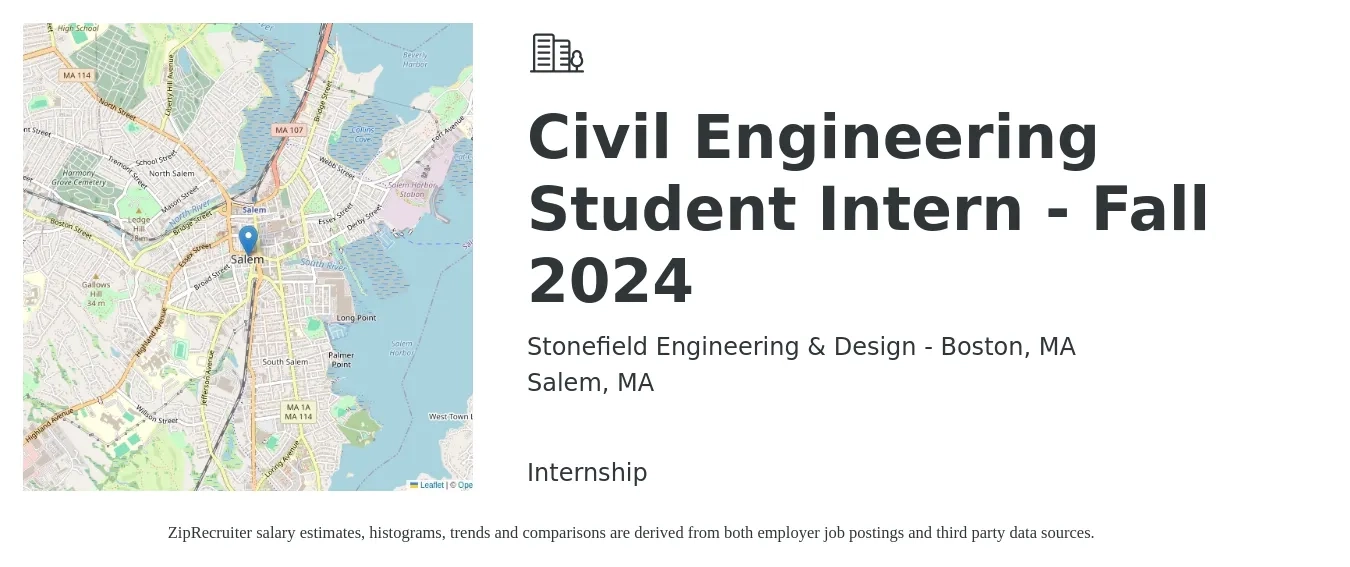Stonefield Engineering & Design - Boston, MA job posting for a Civil Engineering Student Intern - Fall 2024 in Salem, MA with a salary of $19 to $25 Hourly with a map of Salem location.