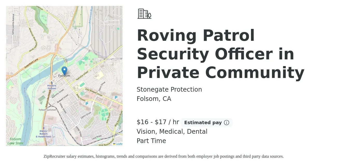 Stonegate Protection job posting for a Roving Patrol Security Officer in Private Community in Folsom, CA with a salary of $18 to $18 Hourly and benefits including vision, dental, medical, and retirement with a map of Folsom location.