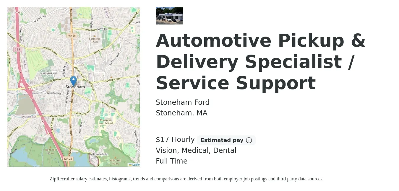 Stoneham Ford job posting for a Automotive Pickup & Delivery Specialist / Service Support in Stoneham, MA with a salary of $18 Hourly and benefits including medical, retirement, vision, dental, and life_insurance with a map of Stoneham location.