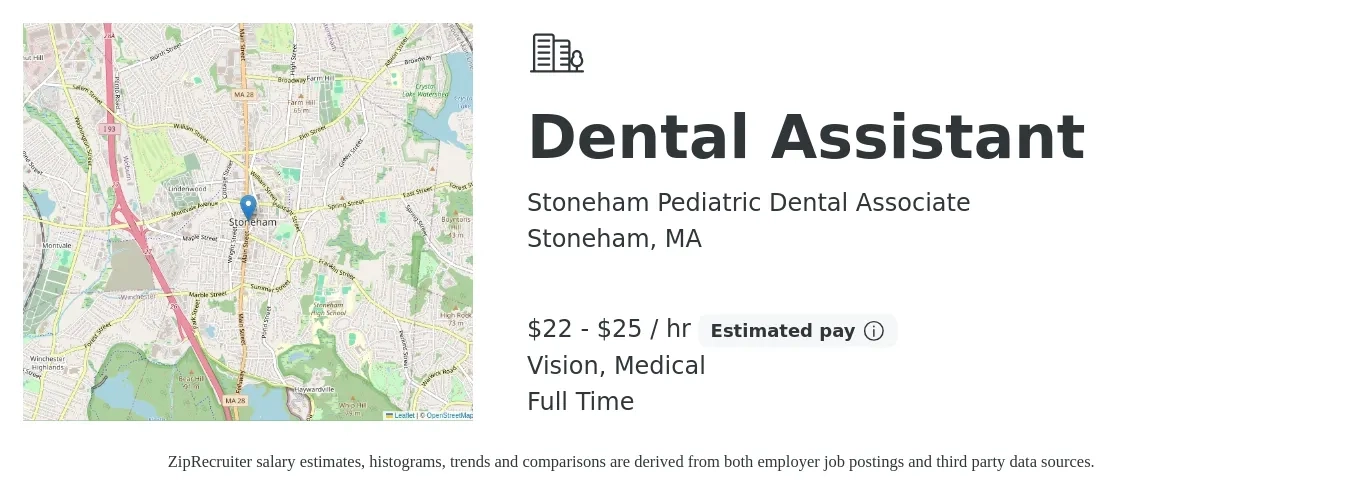 Stoneham Pediatric Dental Associate job posting for a Dental Assistant in Stoneham, MA with a salary of $23 to $27 Hourly and benefits including medical, pto, retirement, and vision with a map of Stoneham location.
