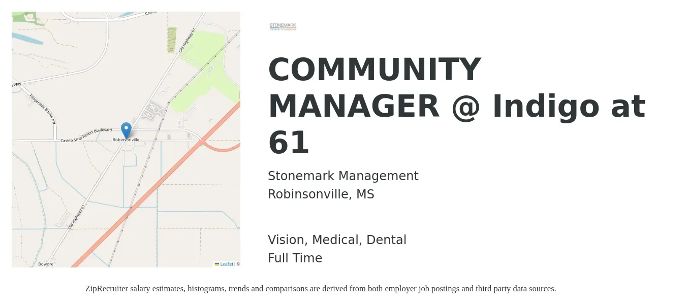 Stonemark Management job posting for a COMMUNITY MANAGER @ Indigo at 61 in Robinsonville, MS with a salary of $41,800 to $59,700 Yearly and benefits including vision, dental, life_insurance, medical, and retirement with a map of Robinsonville location.
