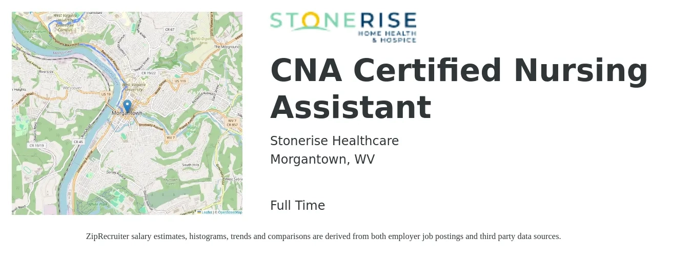 Stonerise Healthcare job posting for a CNA Certified Nursing Assistant in Morgantown, WV with a salary of $18 to $24 Hourly with a map of Morgantown location.