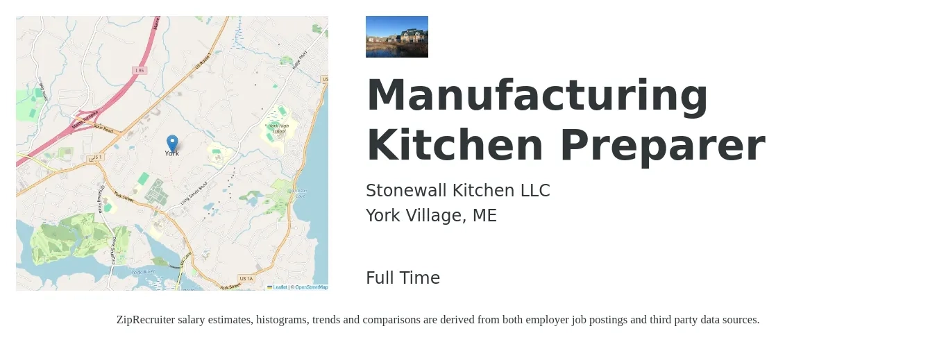 Stonewall Kitchen LLC job posting for a Manufacturing Kitchen Preparer in York Village, ME with a salary of $14 to $18 Hourly with a map of York Village location.