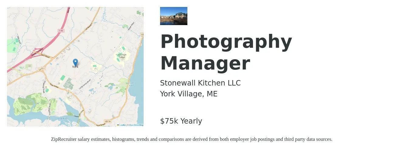 Stonewall Kitchen LLC job posting for a Photography Manager in York Village, ME with a salary of $75,000 Yearly with a map of York Village location.