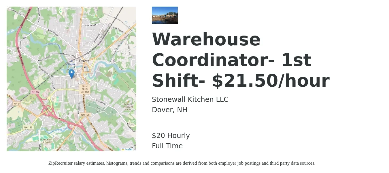 Stonewall Kitchen LLC job posting for a Warehouse Coordinator- 1st Shift- $21.50/hour in Dover, NH with a salary of $22 Hourly with a map of Dover location.