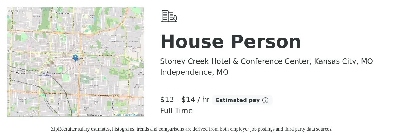 Stoney Creek Hotel & Conference Center, Kansas City, MO job posting for a House Person in Independence, MO with a salary of $14 to $15 Hourly with a map of Independence location.