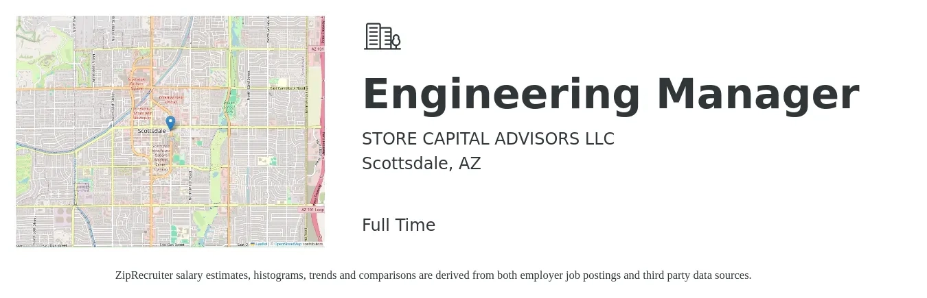 STORE CAPITAL ADVISORS LLC job posting for a Engineering Manager in Scottsdale, AZ with a salary of $118,900 to $176,600 Yearly with a map of Scottsdale location.