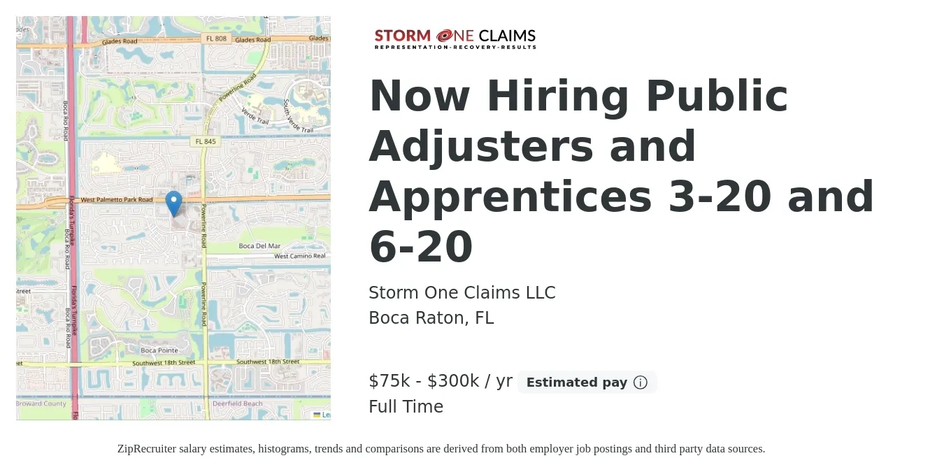 Storm One Claims LLC job posting for a Now Hiring Public Adjusters and Apprentices 3-20 and 6-20 in Boca Raton, FL with a salary of $75,000 to $300,000 Yearly with a map of Boca Raton location.