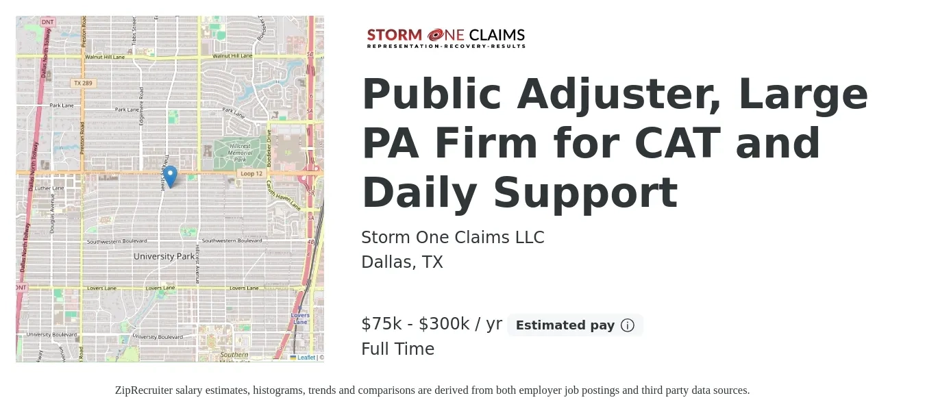 Storm One Claims LLC job posting for a Public Adjuster, Large PA Firm for CAT and Daily Support in Dallas, TX with a salary of $75,000 to $300,000 Yearly with a map of Dallas location.