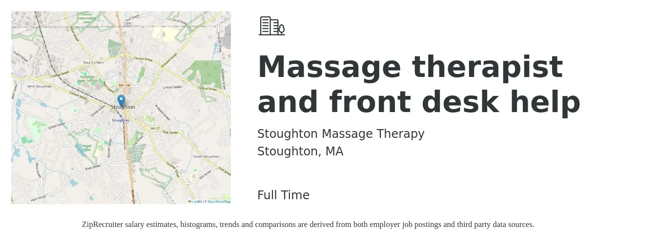 Stoughton Massage Therapy job posting for a Massage therapist and front desk help in Stoughton, MA with a salary of $25 to $49 Hourly with a map of Stoughton location.