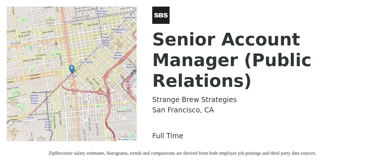 Strange Brew Strategies job posting for a Senior Account Manager (Public Relations) in San Francisco, CA with a salary of $90,000 to $100,000 Yearly with a map of San Francisco location.