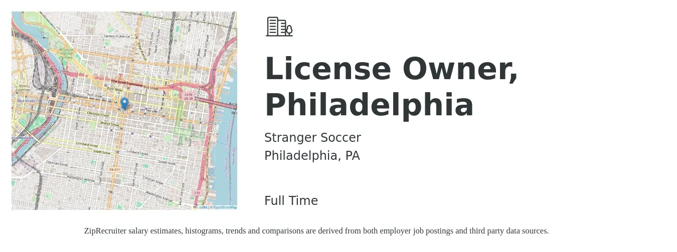 Stranger Soccer job posting for a License Owner, Philadelphia in Philadelphia, PA with a salary of $13 to $63 Hourly with a map of Philadelphia location.