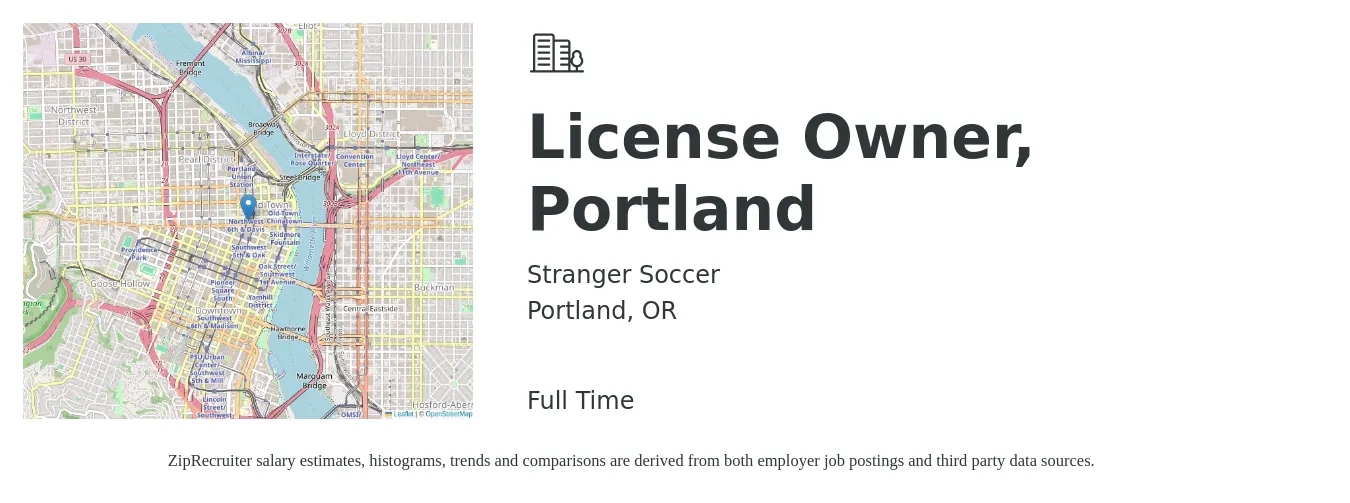 Stranger Soccer job posting for a License Owner, Portland in Portland, OR with a salary of $14 to $66 Hourly with a map of Portland location.