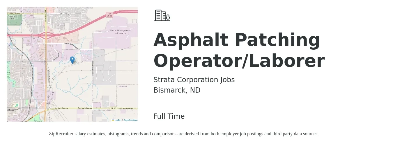 Strata Corporation Jobs job posting for a Asphalt Patching Operator/Laborer in Bismarck, ND with a salary of $16 to $20 Hourly with a map of Bismarck location.
