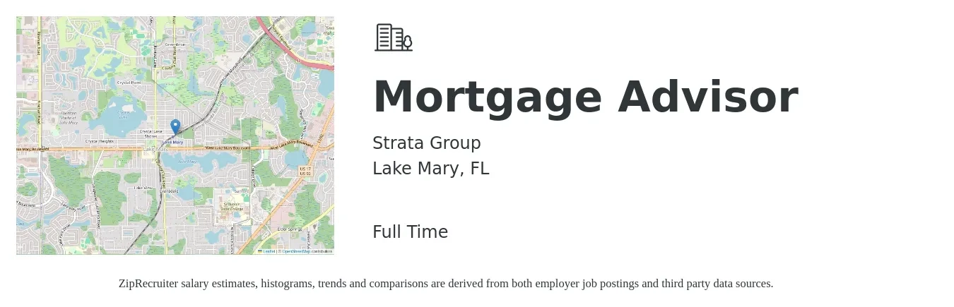 Strata Group job posting for a Mortgage Advisor in Lake Mary, FL with a salary of $39,300 to $87,400 Yearly with a map of Lake Mary location.